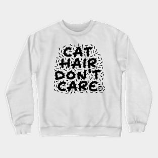 cat hair Crewneck Sweatshirt